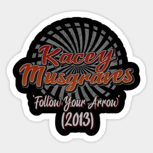 Kacey Musgraves, ‘Follow Your Arrow’ Sticker